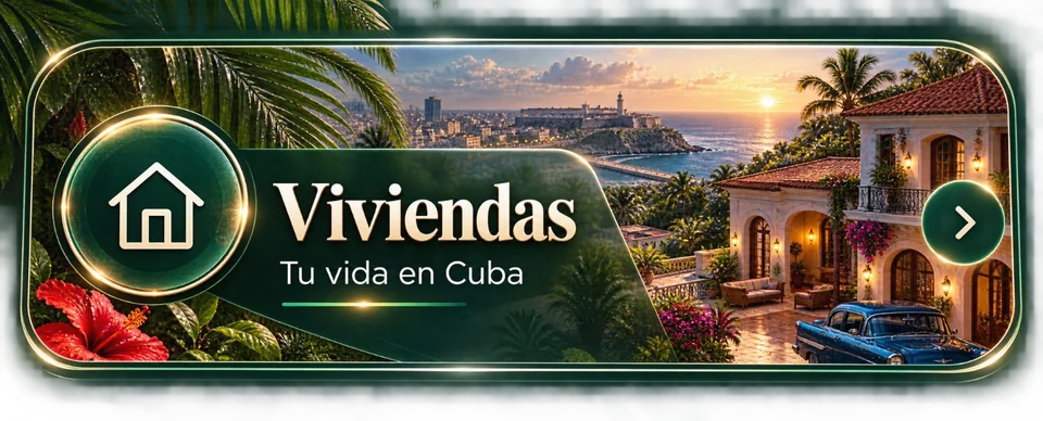 Viviendas. Tu vida en Cuba